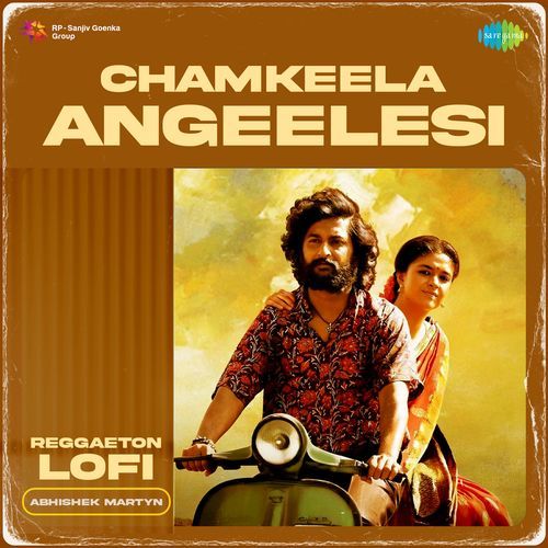 Chamkeela Angeelesi Reggaeton Lofi