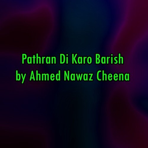 Patharan Di Karo Barsaat