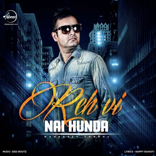 Reh Vi Nai Hunda