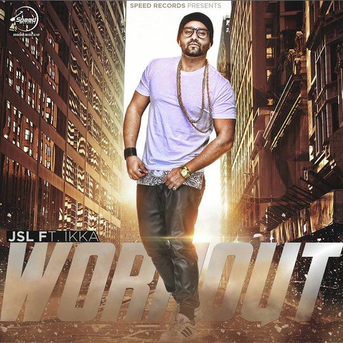 Workout (Ft Ikka)