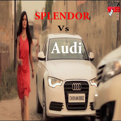 Splendor Vs Audi