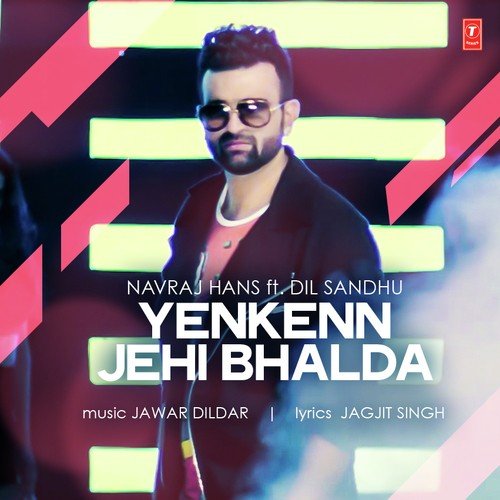Yenkenn Jehi Bhalda