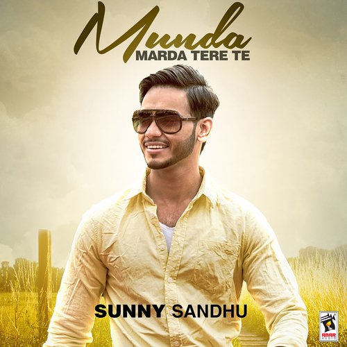 MUNDA MARDA TERE TE