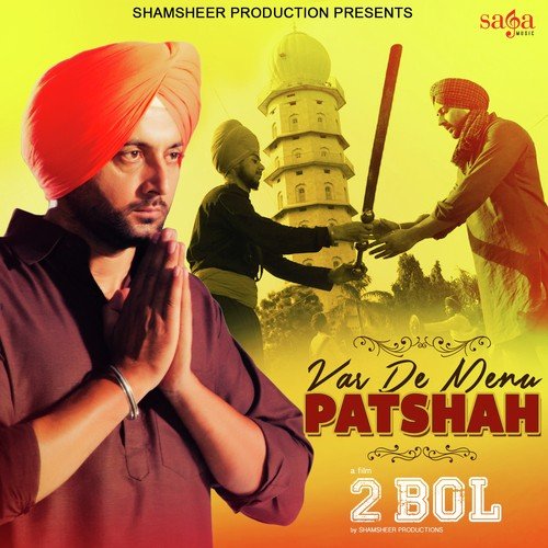 Var De Menu Patshah (2 Bol)