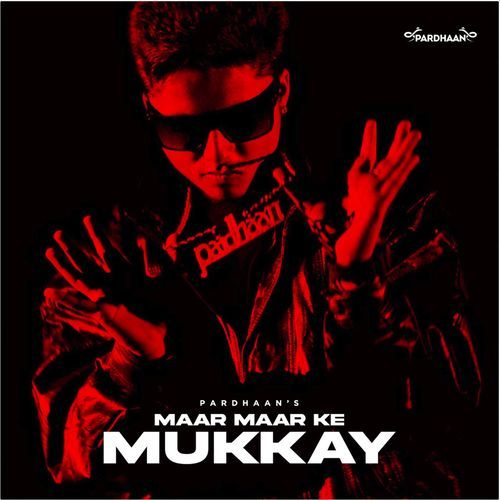 Maar Maar Ke Mukkay