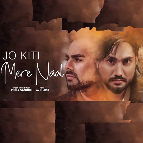 Jo Kiti Mere Naal