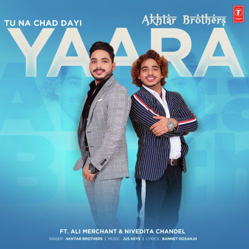Tu Na Chad Dayi Yaara