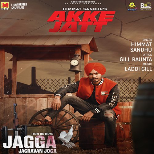 Akke Jatt (Jagga Jagravan Joga)