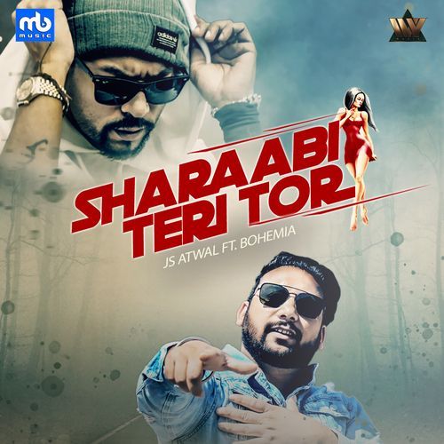 Sharaabi Teri Tor