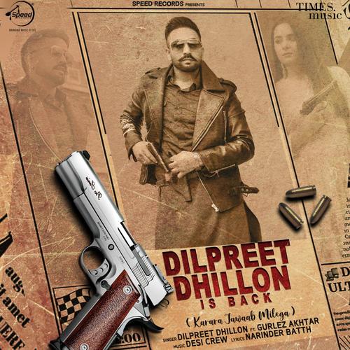 Dilpreet Dhillon Is Back