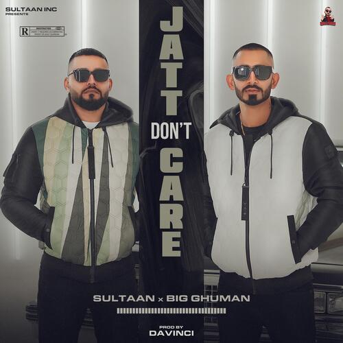 Jatt Dont Care