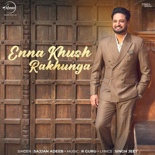 Enna Khush Rakhunga