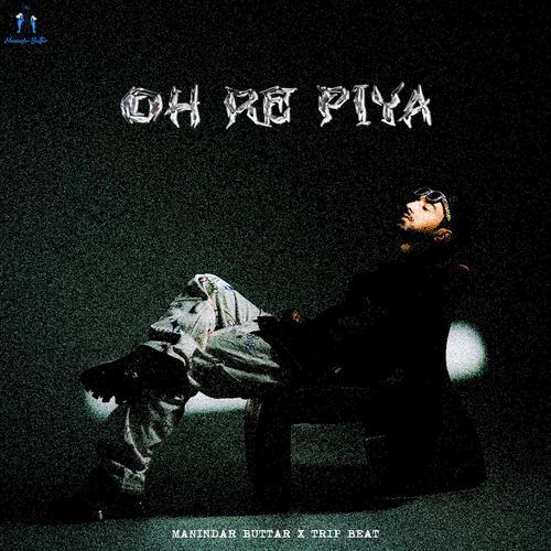 Oh Re Piya