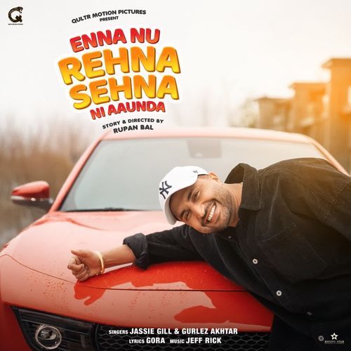 Enna Nu Rehna Sehna Ni Aaunda