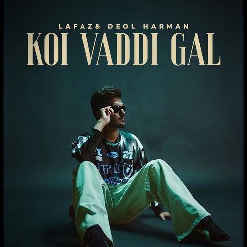 Koi Vaddi Gal