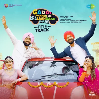 Gaddi Jaandi Ae Chalaangaan Maardi (Title Track)