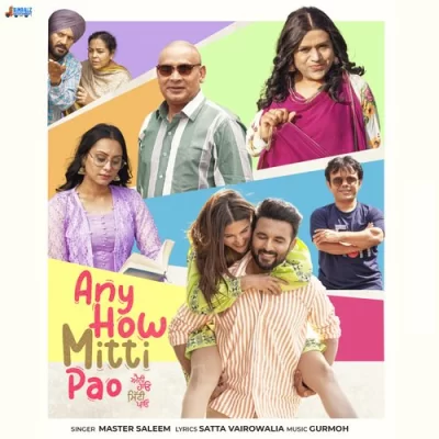 Any How Mitti Pao (Title Track)