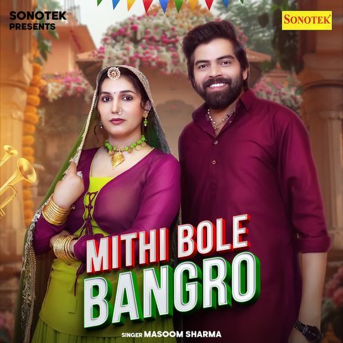 Mithi Bole Bangro