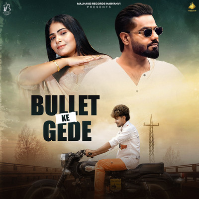 Bullet Ke Gede