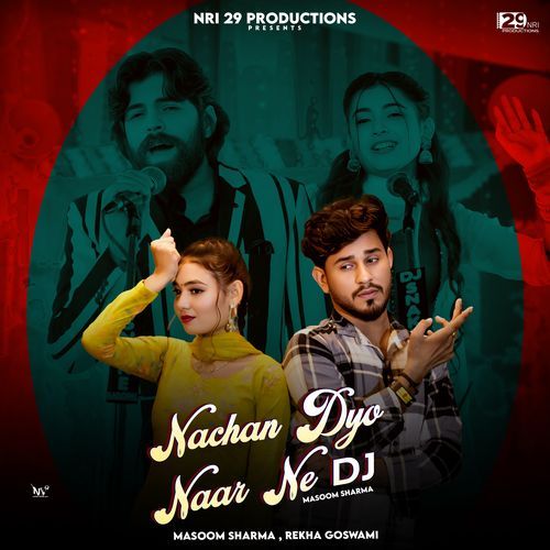 Nachan Dyo Naar Ne DJ