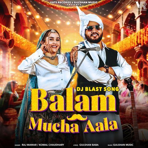 Balam Mucha Aala