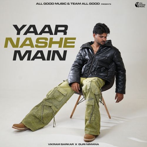 Yaar Nashe Main