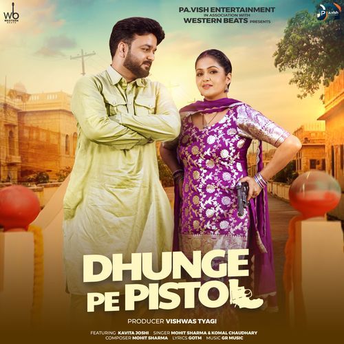 Dhunge Pe Pistol
