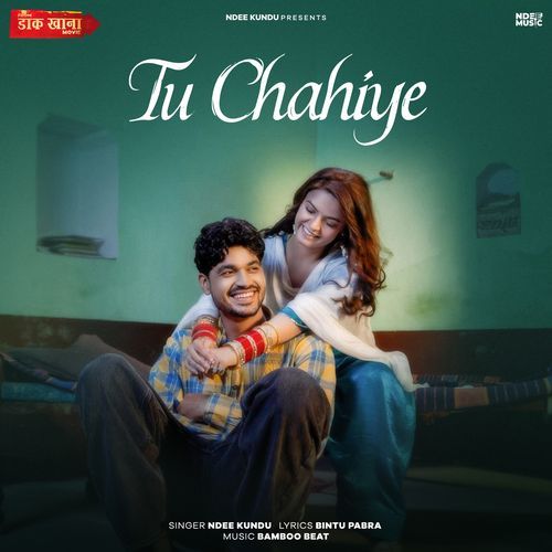 Tu Chahiye