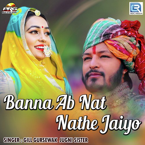 Banna Ab Nat Nathe Jaiyo