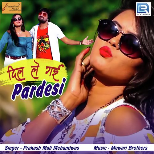 Dil Le Gai Pardesi
