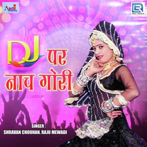 Dj Par Nach Gori
