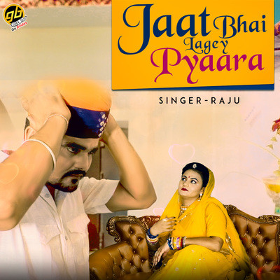 Jaat Bhai Lagey Pyara