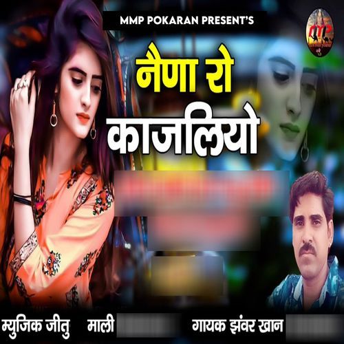 Naina Ro Kajaliyo