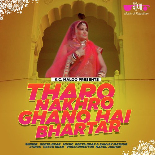 Tharo Nakharo Ghano Hai Bhartar