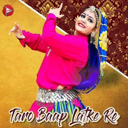Taro Baap Latke Re