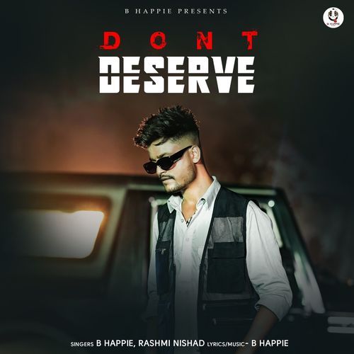 Dont Deserve