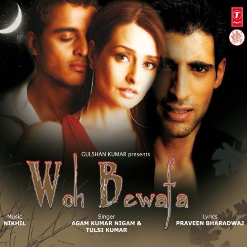 Woh Bewafa Who Bewafa