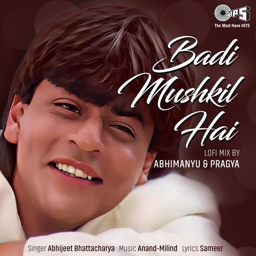 Badi Mushkil Hai