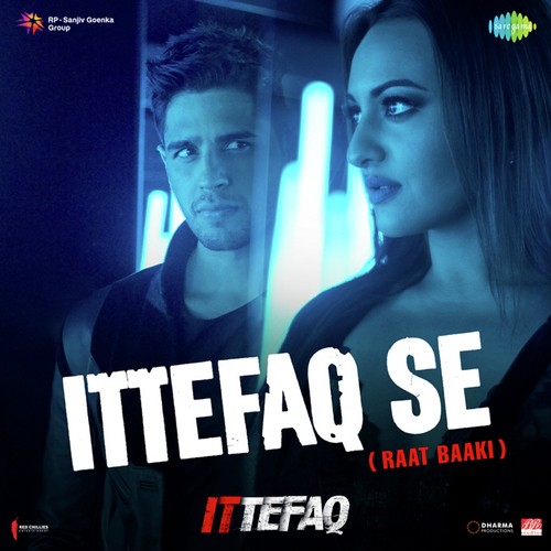 Ittefaq Se - Raat Baaki