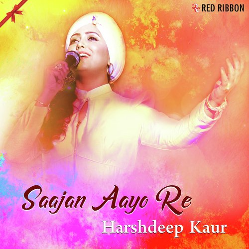 Saajan Aayo Re