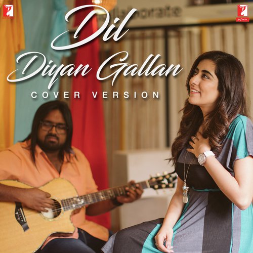 Dil Diyan Gallan (Cover)