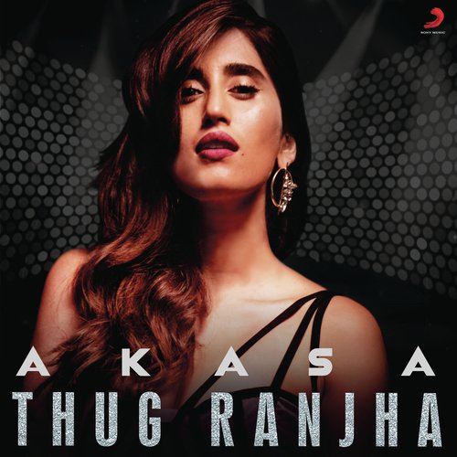 Thug Ranjha (Akhil Talreja Remix)