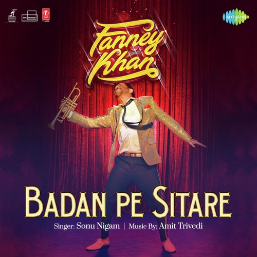 Badan Pe Sitare (Fanney Khan)