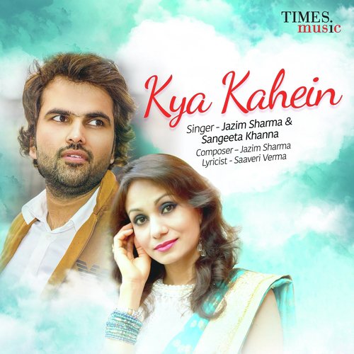 Kya Kahein