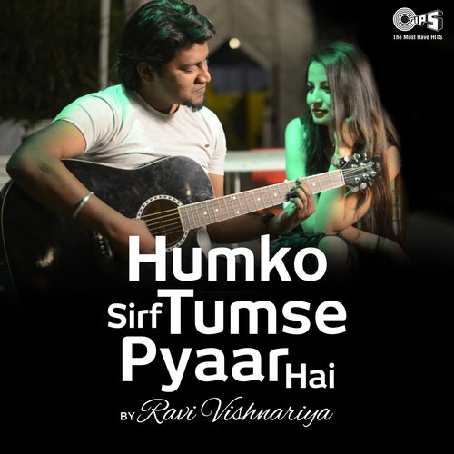 Humko Sirf Tumse Pyaar hai