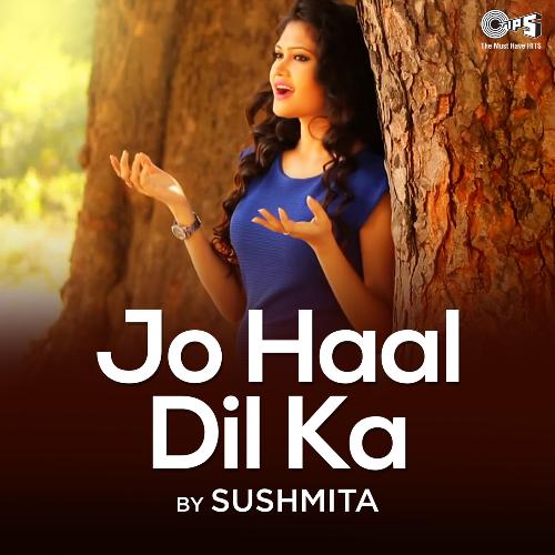 Jo Haal Dil Ka
