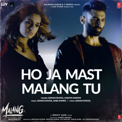 Ho Ja Mast Malang Tu
