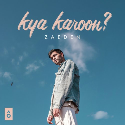 Kya Karoon