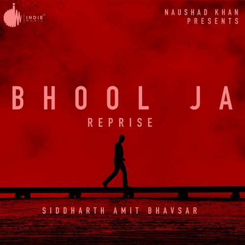 Bhool Ja Reprise