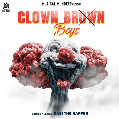 Clown Boys (Brown Boys Diss)